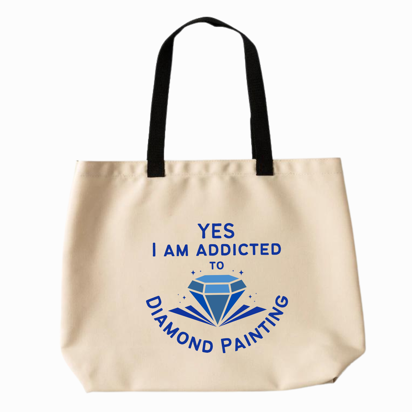 True North Diamond Art Tote Bag Yes I Am Addicted To Diamond Painting Tote Bag